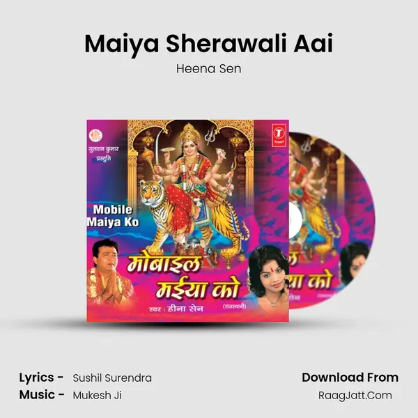 Maiya Sherawali Aai MP3 Song by Heena Sen Cover