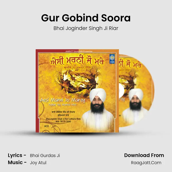 Gur Gobind Soora MP3 Song by Bhai Joginder Singh Ji Riar Cover