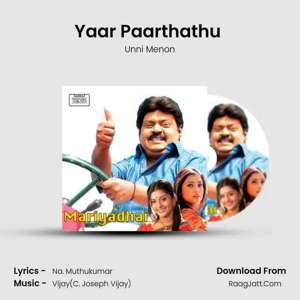 Yaar Paarthathu (Unni Menon) MP3 Song by Unni Menon Cover