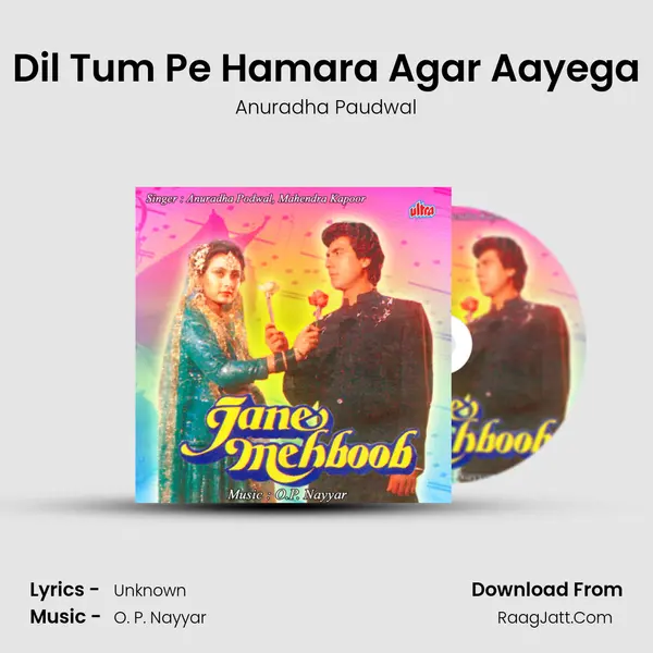 Dil Tum Pe Hamara Agar Aayega MP3 Song by Anuradha Paudwal Cover