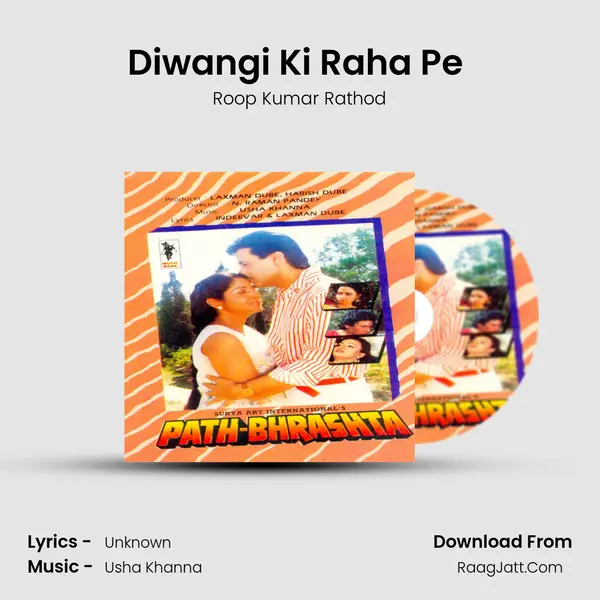 Diwangi Ki Raha Pe (Male) MP3 Song by Roop Kumar Rathod Cover