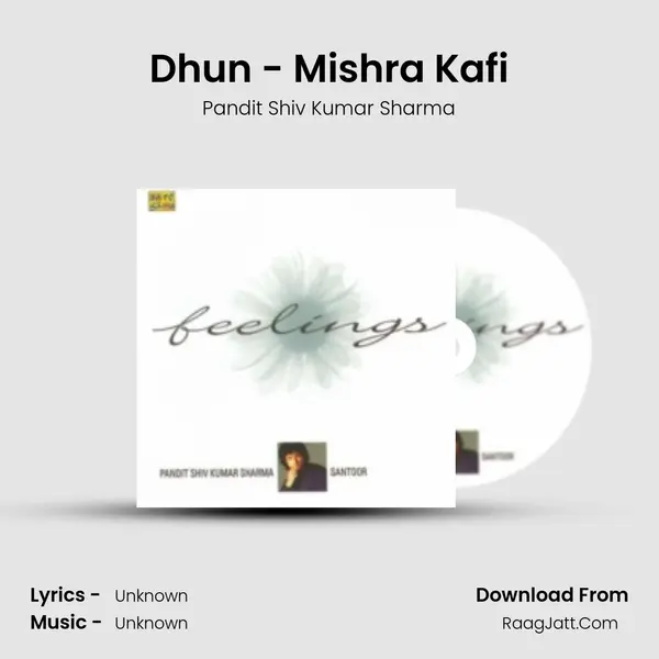 Dhun - Mishra Kafi MP3 Song by Pandit Shiv Kumar Sharma Cover
