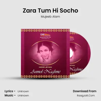 Zara Tum Hi Socho MP3 Song by Mujeeb Alam Cover