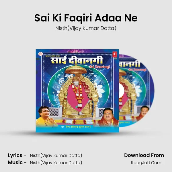 Sai Ki Faqiri Adaa Ne MP3 Song by Nisth(Vijay Kumar Datta) Cover