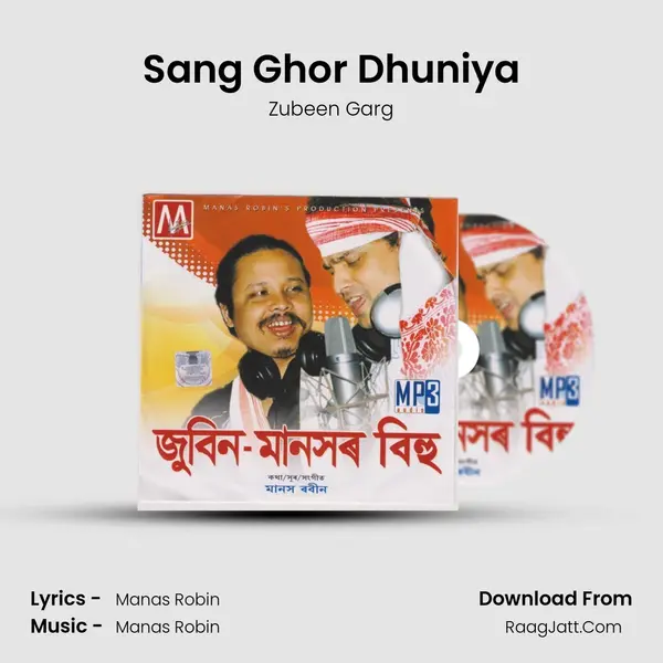 Sang Ghor Dhuniya MP3 Song by Zubeen Garg Cover