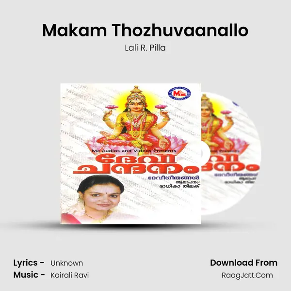 Makam Thozhuvaanallo MP3 Song by Lali R. Pilla Cover