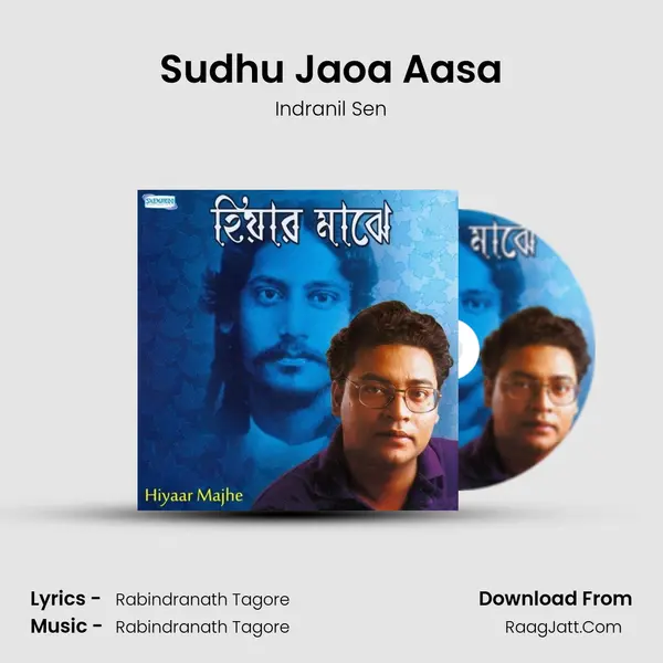 Sudhu Jaoa Aasa MP3 Song by Indranil Sen Cover