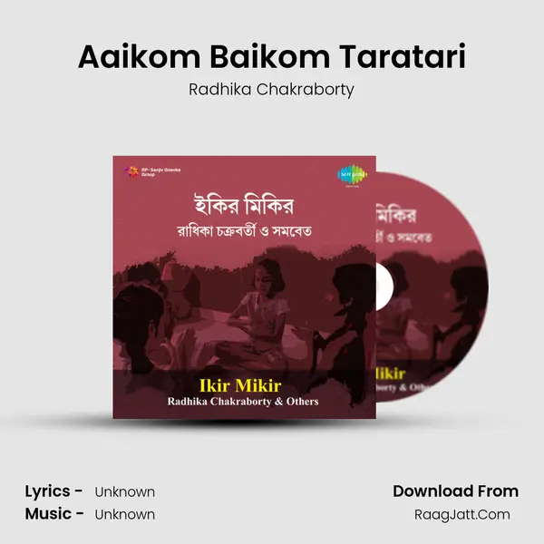 Aaikom Baikom Taratari MP3 Song by Radhika Chakraborty Cover