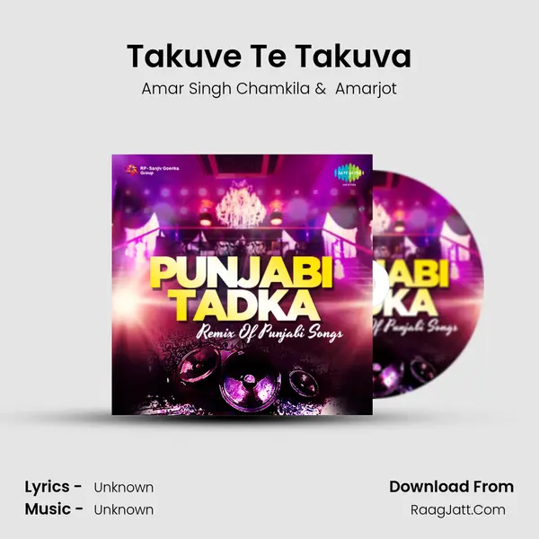 Takuve Te Takuva MP3 Song by Amar Singh Chamkila Cover