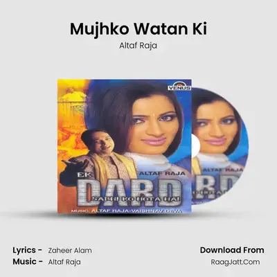 Mujhko Watan Ki MP3 Song by Altaf Raja Cover