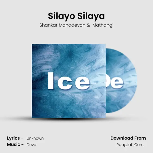Silayo Silaya MP3 Song by Shankar Mahadevan Cover