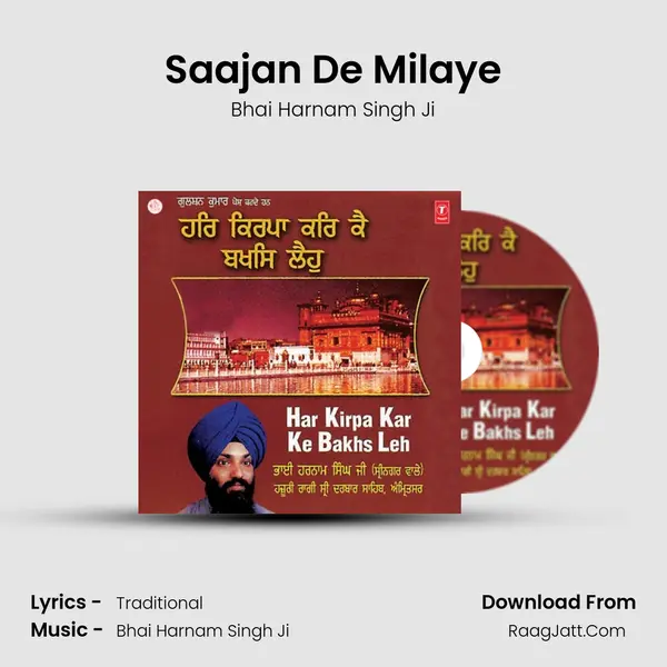 Saajan De Milaye MP3 Song by Bhai Harnam Singh Ji Cover