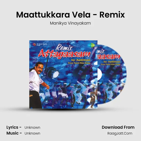 Maattukkara Vela - Remix MP3 Song by Manikya Vinayakam Cover