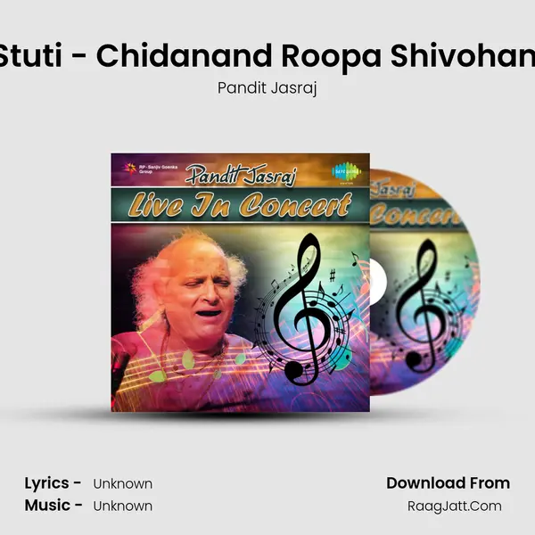 Shiv - Stuti - Chidanand Roopa Shivoham - Live MP3 Song by Pandit Jasraj Cover
