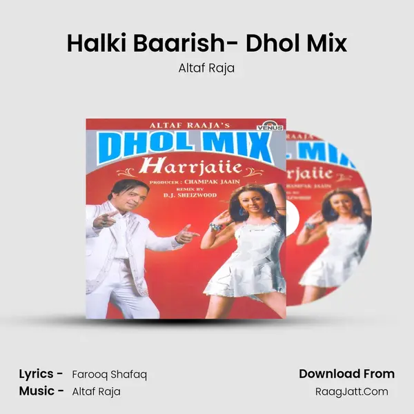 Halki Baarish- Dhol Mix MP3 Song by Altaf Raja Cover