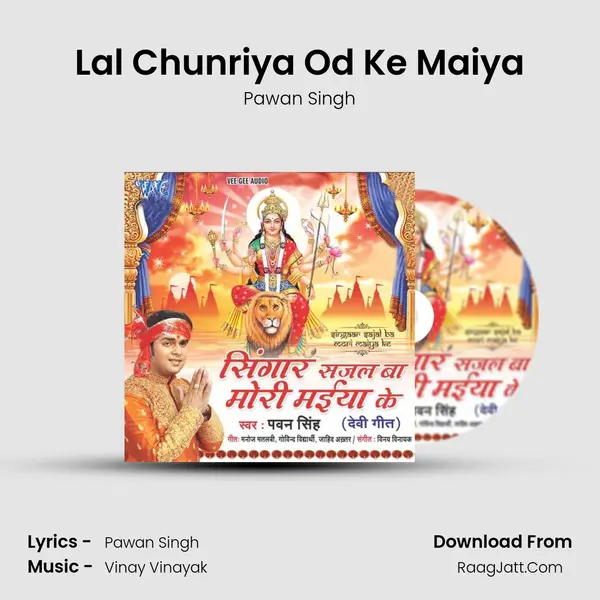 Lal Chunriya Od Ke Maiya MP3 Song by Pawan Singh Cover