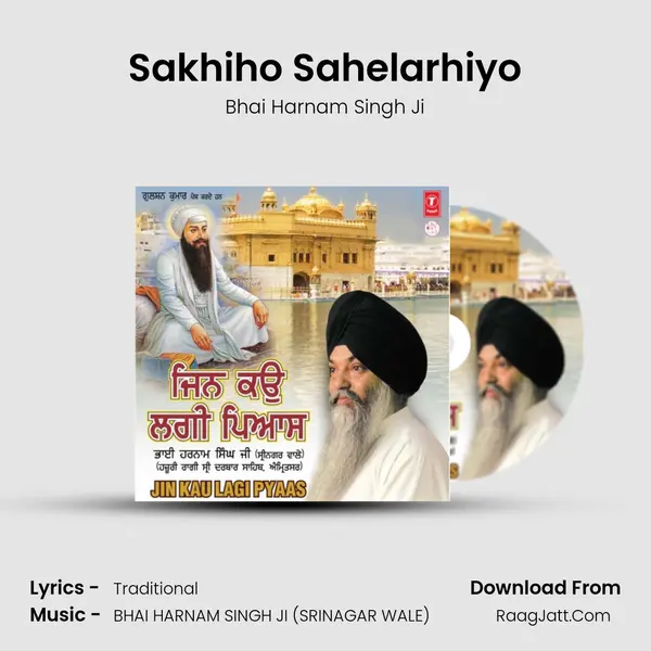 Sakhiho Sahelarhiyo MP3 Song by Bhai Harnam Singh Ji Cover