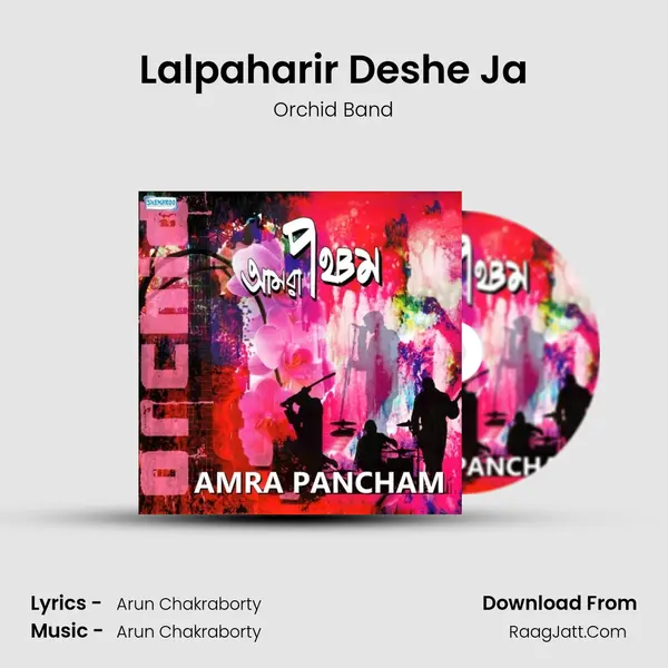 Lalpaharir Deshe Ja MP3 Song by Orchid Band Cover