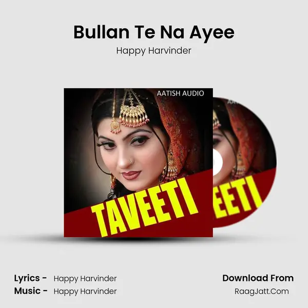 Bullan Te Na Ayee MP3 Song by Happy Harvinder Cover