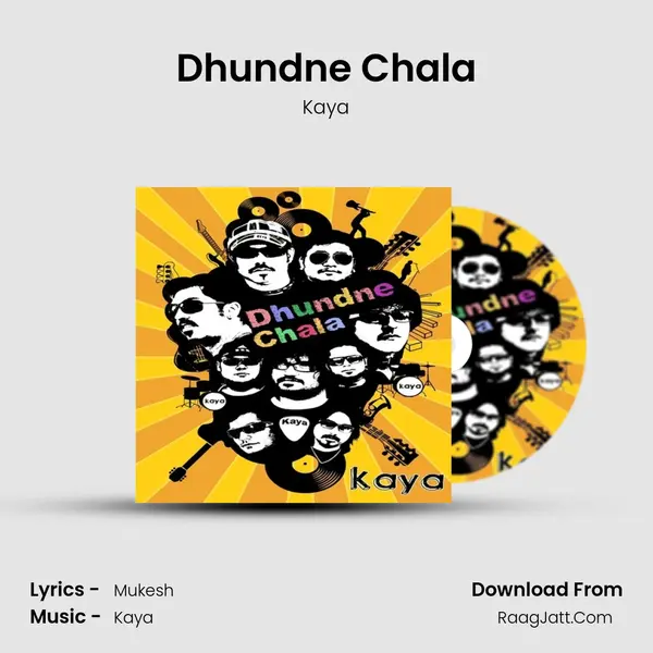 Dhundne Chala MP3 Song by Kaya Cover