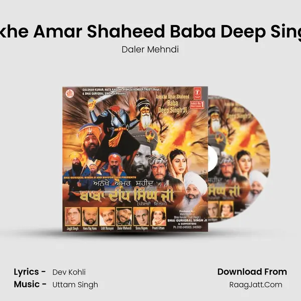 Anokhe Amar Shaheed Baba Deep Singh Ji MP3 Song by Daler Mehndi Cover