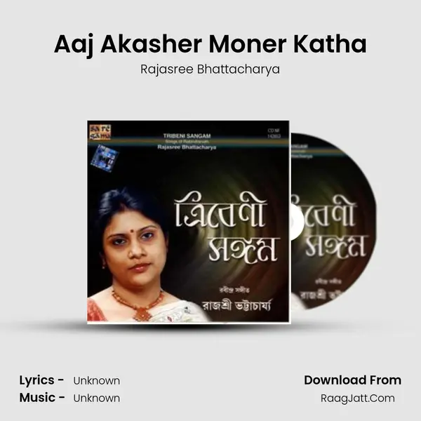 Aaj Akasher Moner Katha MP3 Song by Rajasree Bhattacharya Cover