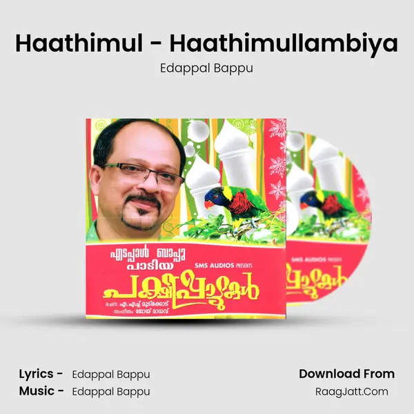 Haathimul - Haathimullambiya MP3 Song by Edappal Bappu Cover