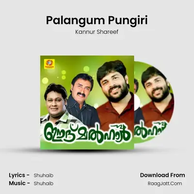 Palangum Pungiri MP3 Song by Kannur Shareef Cover