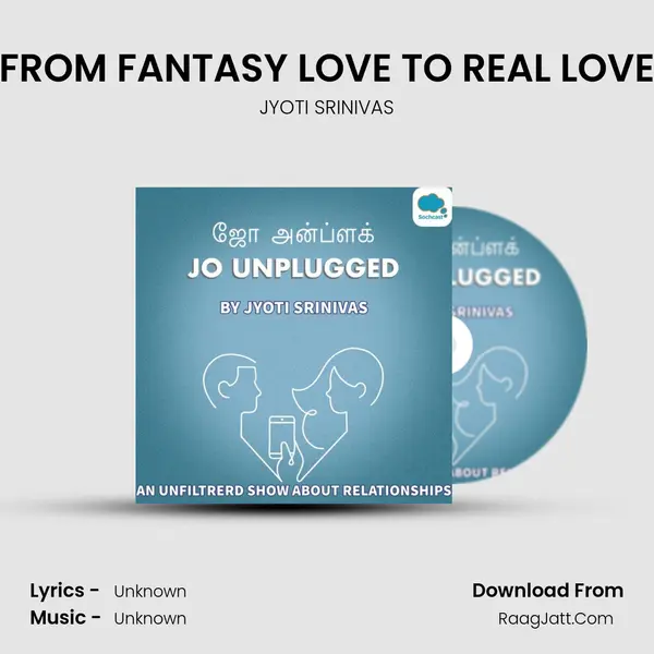 FROM FANTASY LOVE TO REAL LOVE mp3 song