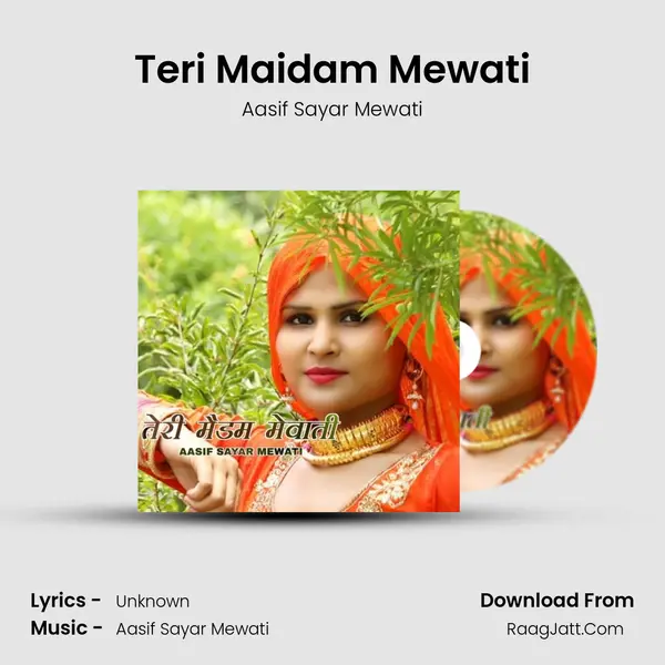 Teri Maidam Mewati - Aasif Sayar Mewati