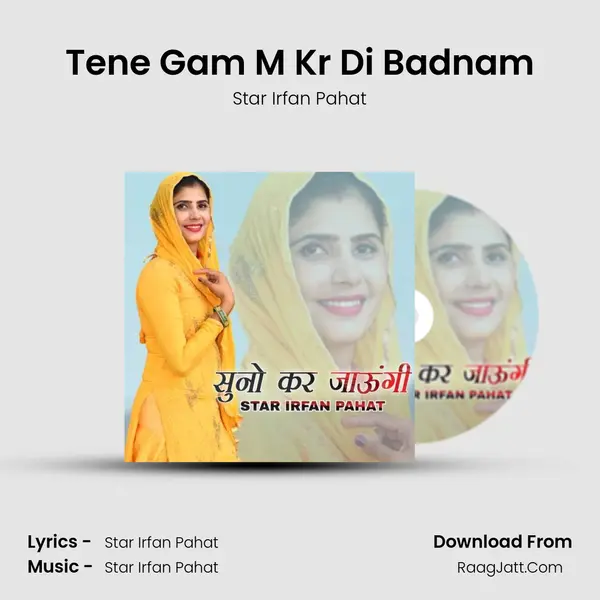 Tene Gam M Kr Di Badnam MP3 Song by Star Irfan Pahat Cover