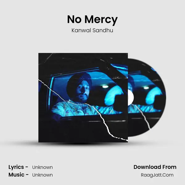 No Mercy MP3 Song by Kanwal Sandhu Cover