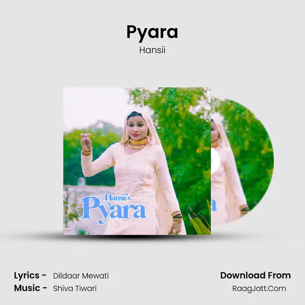 Pyara - Hansii