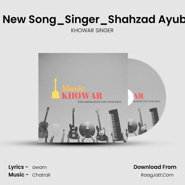 â€ªChitral click - New Song_Singer_Shahzad Ayubi_For More...â€¬. MP3 Song by KHOWAR SINGER Cover