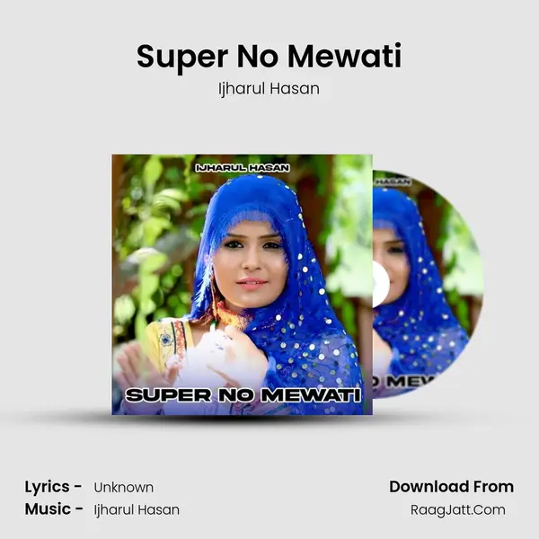 Super No Mewati MP3 Song by Ijharul Hasan Cover
