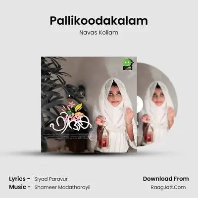 Pallikoodakalam MP3 Song by Navas Kollam Cover