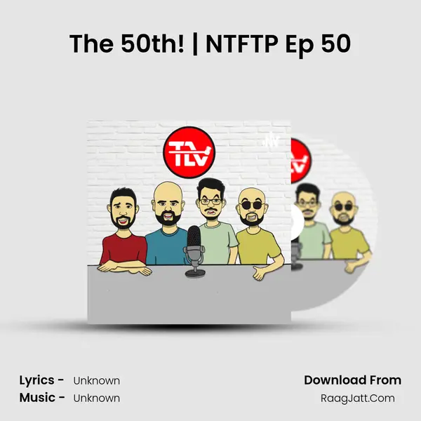 The 50th! | NTFTP Ep 50 MP3 Song by  Cover