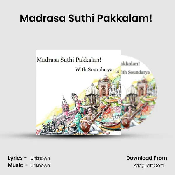 Madrasa Suthi Pakkalam! (Trailer) MP3 Song by  Cover