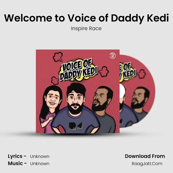 Welcome to Voice of Daddy Kedi MP3 Song by Inspire Race Cover