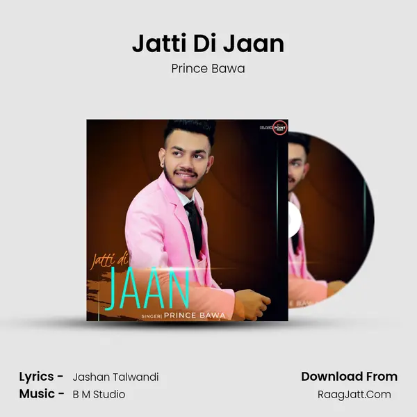 Jatti Di Jaan MP3 Song by Prince Bawa Cover