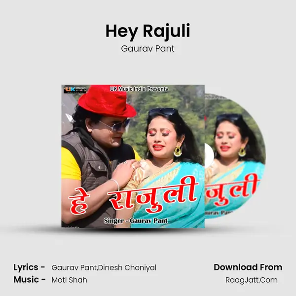 Hey Rajuli MP3 Song by Gaurav Pant Cover