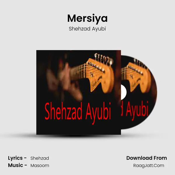 Mersiya MP3 Song by Shehzad Ayubi Cover