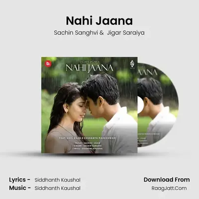 Nahi Jaana mp3 song