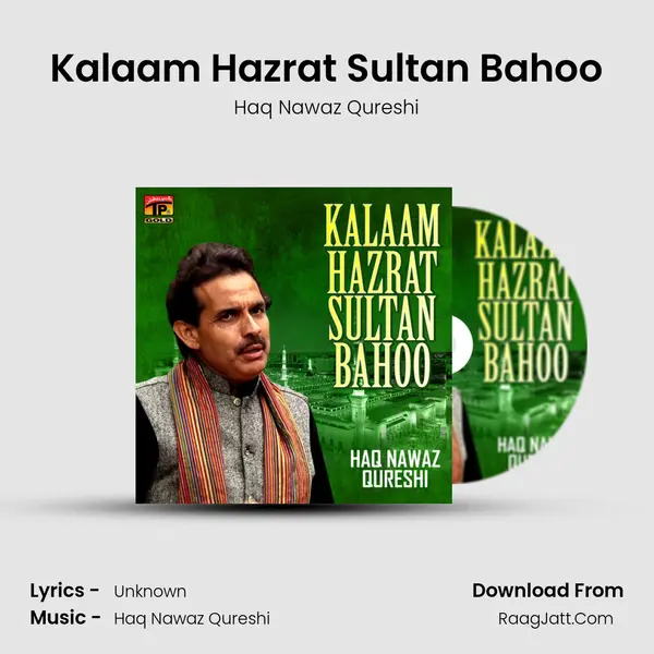 Kalaam Hazrat Sultan Bahoo - Single - Haq Nawaz Qureshi