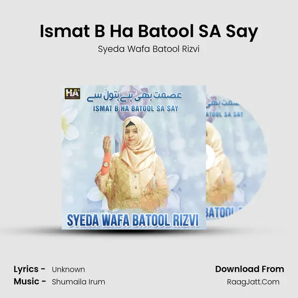 Ismat B Ha Batool SA Say - Syeda Wafa Batool Rizvi