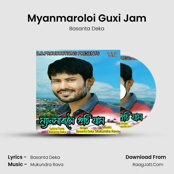 Myanmaroloi Guxi Jam - Basanta Deka