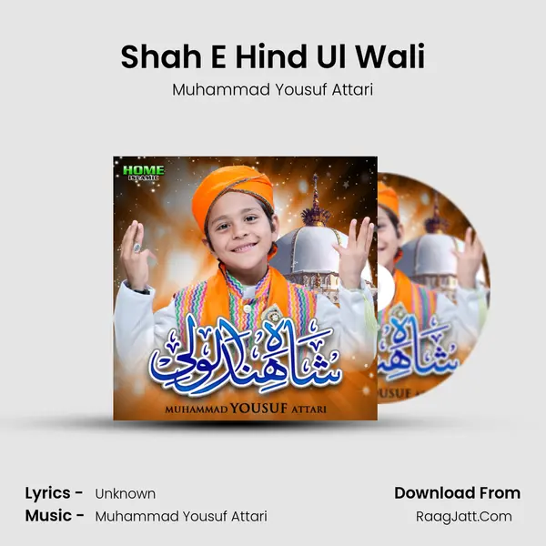 Shah E Hind Ul Wali MP3 Song by Muhammad Yousuf Attari Cover