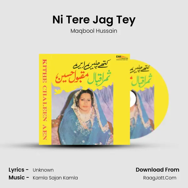 Ni Tere Jag Tey MP3 Song by Maqbool Hussain Cover