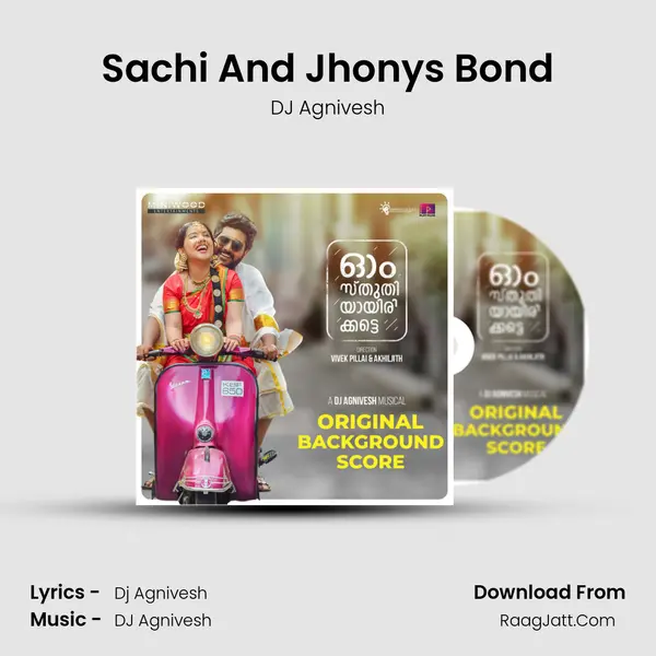 Sachi And Jhony's Bond MP3 Song by DJ Agnivesh Cover