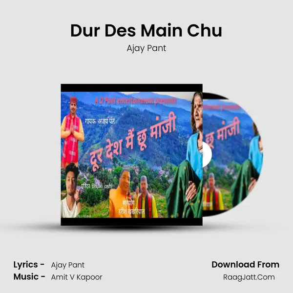 Dur Des Main Chu MP3 Song by Ajay Pant Cover